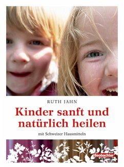 Kinder sanft und natürlich heilen (eBook, ePUB) - Jahn, Ruth