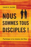 Nous sommes tous disciples ! (eBook, ePUB) Nous sommes tous disciples ! (eBook, ePUB)