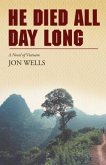 He Died All Day Long (eBook, ePUB) He Died All Day Long (eBook, ePUB)