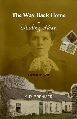 The Way Back Home ~ Finding Rose (eBook, ePUB) The Way Back Home ~ Finding Rose (eBook, ePUB)