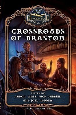 Crossroads of Draston (eBook, ePUB) Crossroads of Draston (eBook, ePUB)