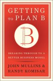 Getting to Plan B (eBook, ePUB)