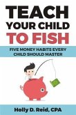 Teach Your Child to Fish (eBook, ePUB)