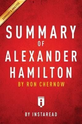 Summary of Alexander Hamilton (eBook, ePUB)