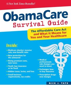 ObamaCare Survival Guide (eBook, ePUB) - Tate, Nick J.