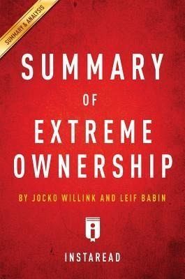 Summary of Extreme Ownership (eBook, ePUB) Summary of Extreme Ownership (eBook, ePUB)
