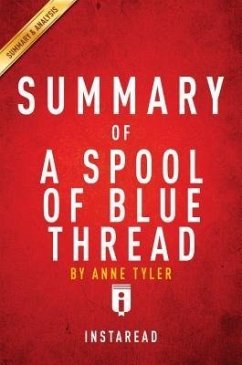 Summary of A Spool of Blue Thread (eBook, ePUB) - Summaries, Instaread