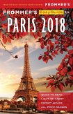 Frommer's EasyGuide to Paris 2018 (eBook, ePUB) Frommer's EasyGuide to Paris 2018 (eBook, ePUB)