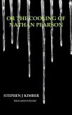 Or the cooling of Nathan Pearson (eBook, ePUB)