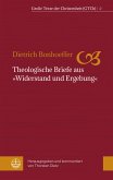 Theologische Briefe aus &quote;Widerstand und Ergebung&quote; (eBook, PDF)