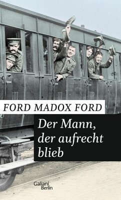 Der Mann, der aufrecht blieb (eBook, ePUB) - Ford, Ford Madox