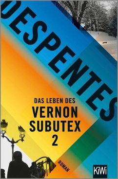 Das Leben des Vernon Subutex Bd.2 (eBook, ePUB) - Despentes, Virginie