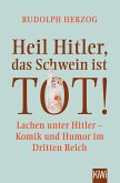 Heil Hitler, das Schwein ist tot! (eBook, ePUB)