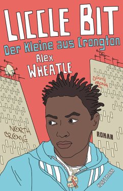 Liccle Bit. Der Kleine aus Crongton (eBook, ePUB) - Wheatle, Alex