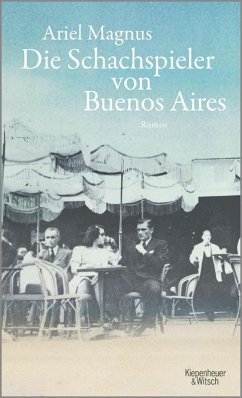 Die Schachspieler von Buenos Aires (eBook, ePUB) - Magnus, Ariel