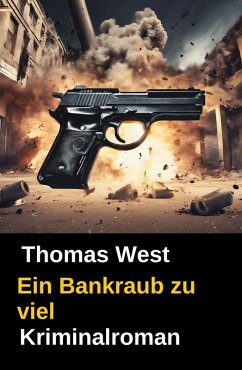 Cover Ein Bankraub zu viel (eBook, ePUB)