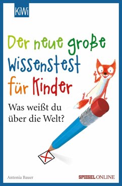 Der neue große Wissenstest für Kinder (eBook, ePUB) - Bauer, Antonia