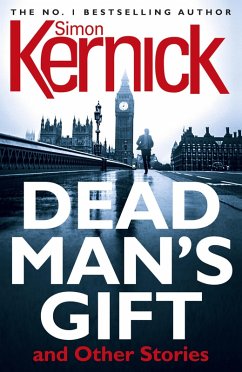 Dead Man's Gift and Other Stories (eBook, ePUB) - Kernick, Simon