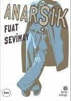 Anarsik - Sevimay, Fuat