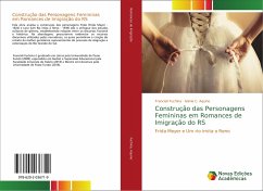 Construção das Personagens Femininas em Romances de Imigração do RS - Fuchina, Francieli;Aquino, Ivânia C.