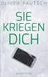 Sie kriegen dich - Bild 1