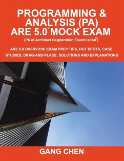 Programming & Analysis (PA) ARE 5.0 Mock Exam (Architect Registration Exam) - Chen, Gang