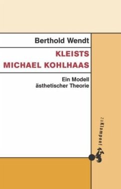 Kleists Michael Kohlhaas - Wendt, Berthold