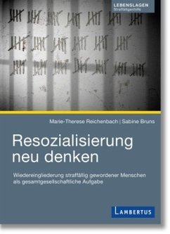 Resozialisierung neu denken - Reichenbach, Marie-Therese;Bruns, Sabine