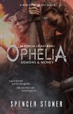 Ophelia, Demons & Money (The Ophelia Legacy, #3) (eBook, ePUB)