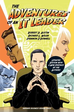 The Adventures of an IT Leader, Updated Edition with a New Preface by the Authors (eBook, ePUB) - Austin, Robert D.; O'Donnell, Shannon; Nolan, Richard L.