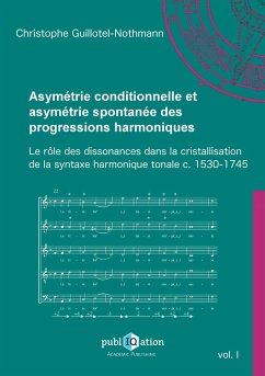 Asymétrie conditionnelle et asymétrie spontanée des progressions harmoniques - Guillotel-Nothmann, Christophe