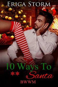 10 Ways To F**k Santa (eBook, ePUB) - Storm, Erica