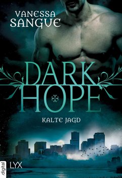 Kalte Jagd / Dark Hope - Sangue, Vanessa