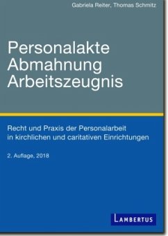 Personalakte, Abmahnung, Arbeitszeugnis - Reiter, Gabriela;Schmitz, Thomas