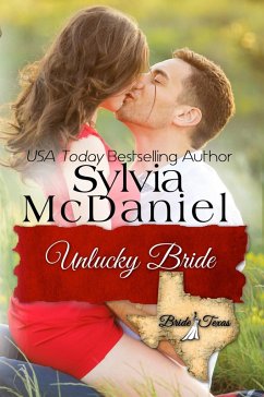 The Unlucky Bride (Bride, Texas) (eBook, ePUB) - Mcdaniel, Sylvia