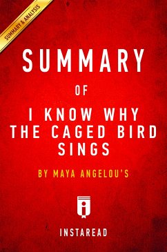 Summary of I Know Why the Caged Bird Sings (eBook, ePUB) - Summaries, Instaread