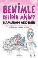 Benimle Delirir Misin - Akdemir, Kamuran