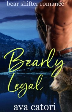 Cover Bearly Legal (Bear Shifters of Alaska, #2) (eBook, ePUB)