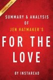 Summary of For the Love (eBook, ePUB) Summary of For the Love (eBook, ePUB)