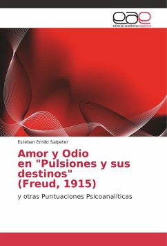 Amor y Odio en &quote;Pulsiones y sus destinos&quote; (Freud, 1915)