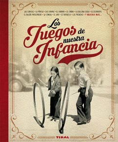 Los juegos de nuestra infancia - Aceti, Laura; Carletti, Emanuela