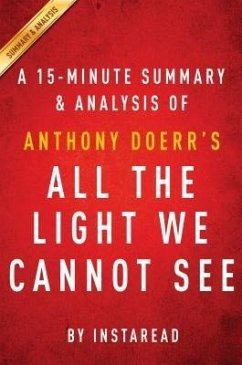 Summary of All the Light We Cannot See (eBook, ePUB) - Summaries, Instaread