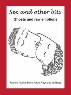 Cover Sex and Other Bits-Ghosts and raw emotions (eBook, ePUB)