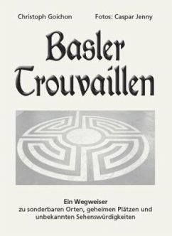 Basler Trouvaillen - Goichon, Christoph