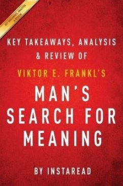 Summary of Man's Search for Meaning (eBook, ePUB) - Summaries, Instaread