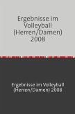 Sportstatistik / Ergebnisse im Volleyball (Herren/Damen) 2008