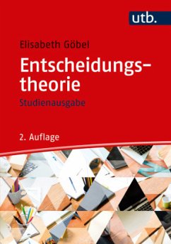 Entscheidungstheorie - Studienausgabe - Göbel, Elisabeth