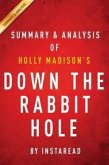 Summary of Down the Rabbit Hole (eBook, ePUB)