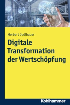 Digitale Transformation der Wertschöpfung - Jodlbauer, Herbert