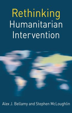 Rethinking Humanitarian Intervention - Bellamy, Alex J; McLoughlin, Stephen